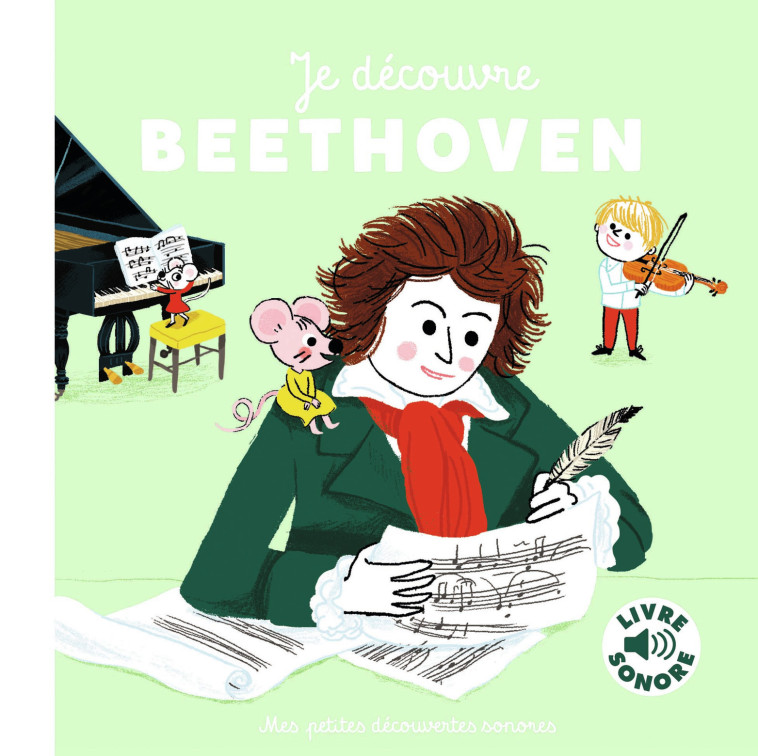 JE DECOUVRE BEETHOVEN - 6 MUSIQUES, 6 IMAGES, 6 PUCES - Charlotte Roederer - GALLIMARD JEUNE