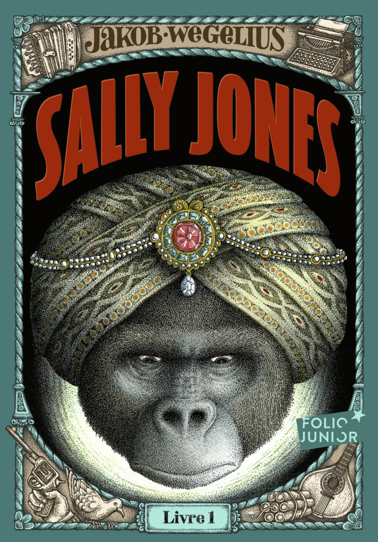 SALLY JONES - LIVRE 1 - Jakob Wegelius, Agneta Ségol, Marianne Ségol-Samoy - GALLIMARD JEUNE