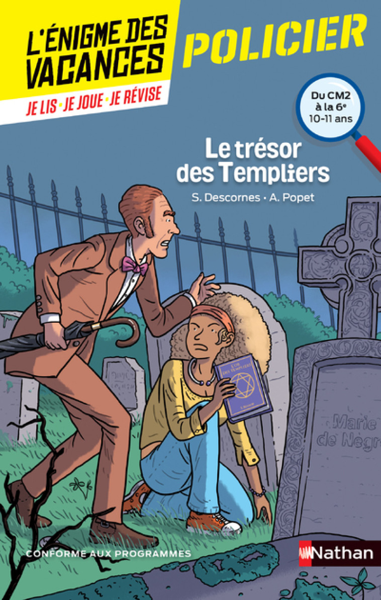 L-ENIGME DES VACANCES DU CM2 A LA 6E - LE TRESOR DES TEMPLIERS - Stéphane Descornes, Anne Popet, Didier Eberle - NATHAN