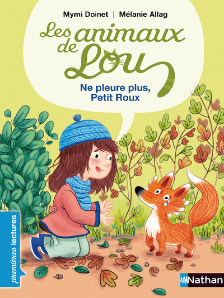 Les Animaux de Lou: Ne pleure plus, Petit Roux - Mymi Doinet, Mélanie Allag - NATHAN