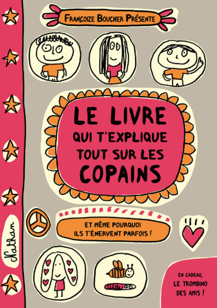 LE LIVRE QUI T-EXPLIQUE TOUT SUR LES COPAINS - Françoize Boucher - NATHAN