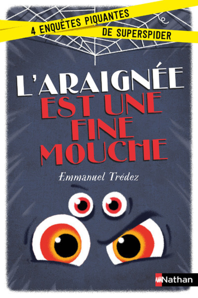 L-ARAIGNEE EST UNE FINE MOUCHE - Emmanuel Trédez, Loïc Méhée - NATHAN