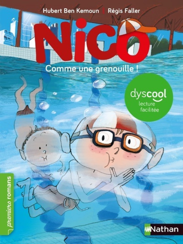 NICO - COMME UNE GRENOUILLE ! - DYSCOOL - Hubert Ben Kemoun, Régis Faller, Hubert Ben Kemoun, Régis Faller - NATHAN