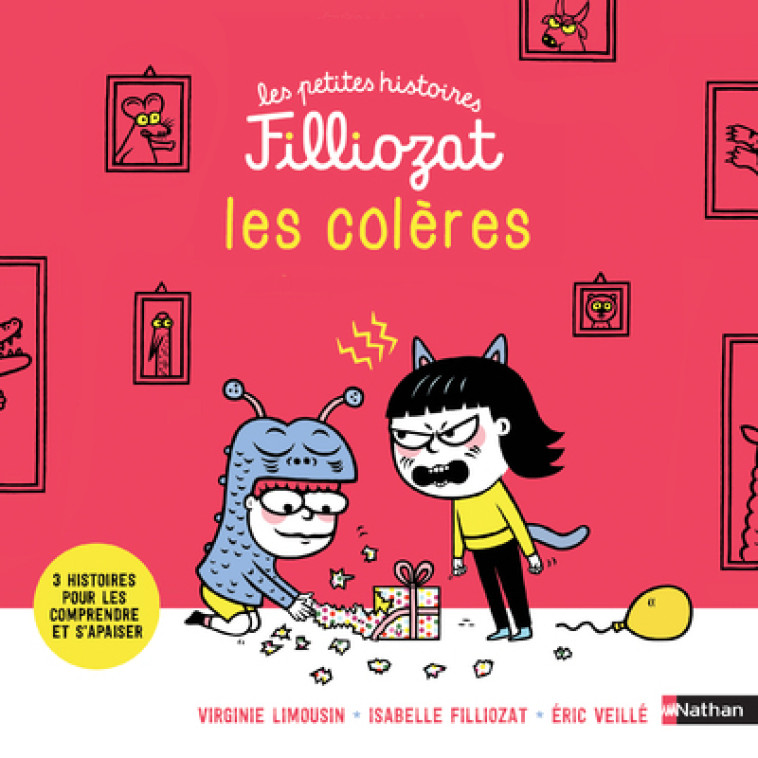 LES PETITES HISTOIRES FILLIOZAT - LES COLERES - VOL01 - Éric Veillé, Virginie Limousin, Isabelle Filliozat - NATHAN