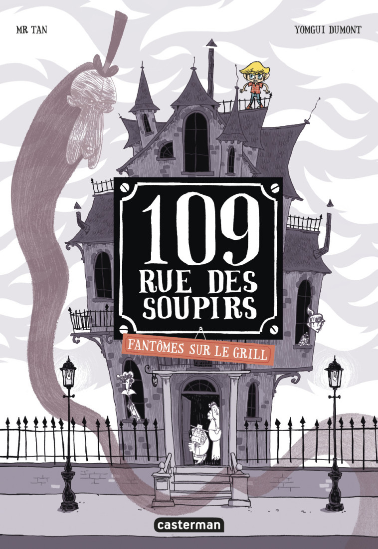 109 RUE DES SOUPIRS - T02 - FANTOMES SUR LE GRILL - Mr Tan, Yomgui Dumont - CASTERMAN