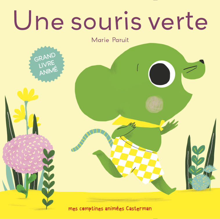 UNE SOURIS VERTE - COMPTINES ANIMEES - Marie Paruit - CASTERMAN