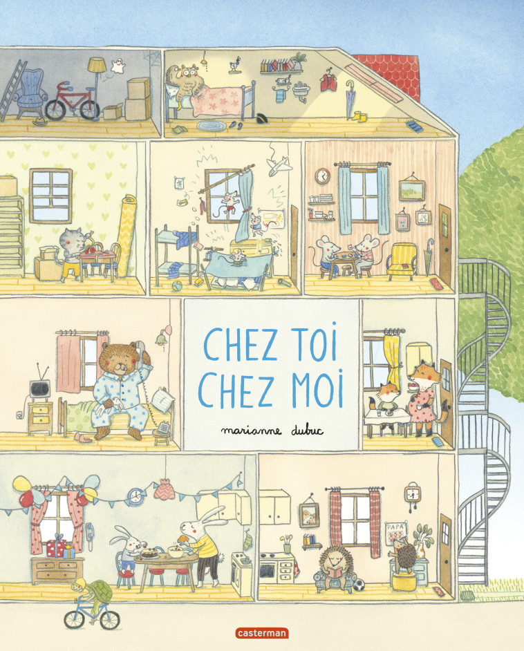 Chez toi, chez moi - Marianne Dubuc - CASTERMAN