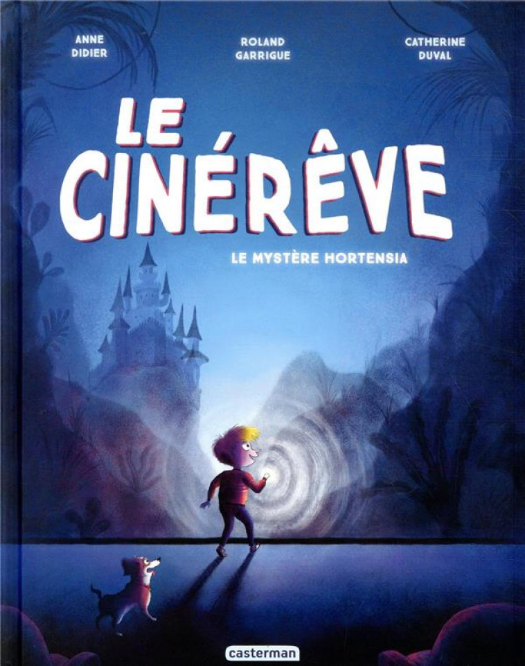 LE CINEREVE - T01 - LE MYSTERE HORTENSIA - DIDIER/DUVAL/DUMEIGE - CASTERMAN