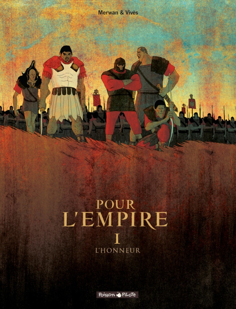 POUR L-EMPIRE - TOME 1 - L-HONNEUR - Vives Vives, Merwan Merwan - DARGAUD