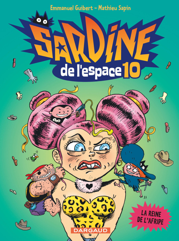 SARDINE DE L-ESPACE - TOME 10 - LA REINE DE L-AFRIPE - Guibert Emmanuel Guibert Emmanuel, Sapin Mathieu Sapin Mathieu,  Guibert Emmanuel,  Sapin Mathieu - DARGAUD