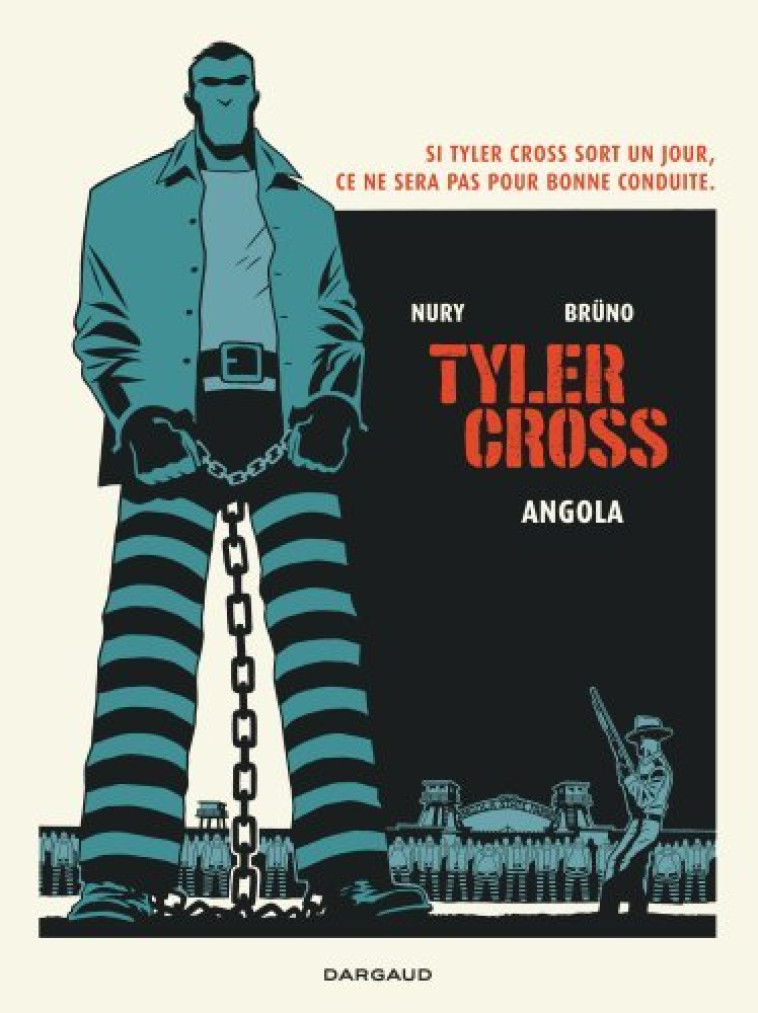 TYLER CROSS - TOME 2 - ANGOLA - Bruno Bruno, Nury Fabien Nury Fabien - DARGAUD