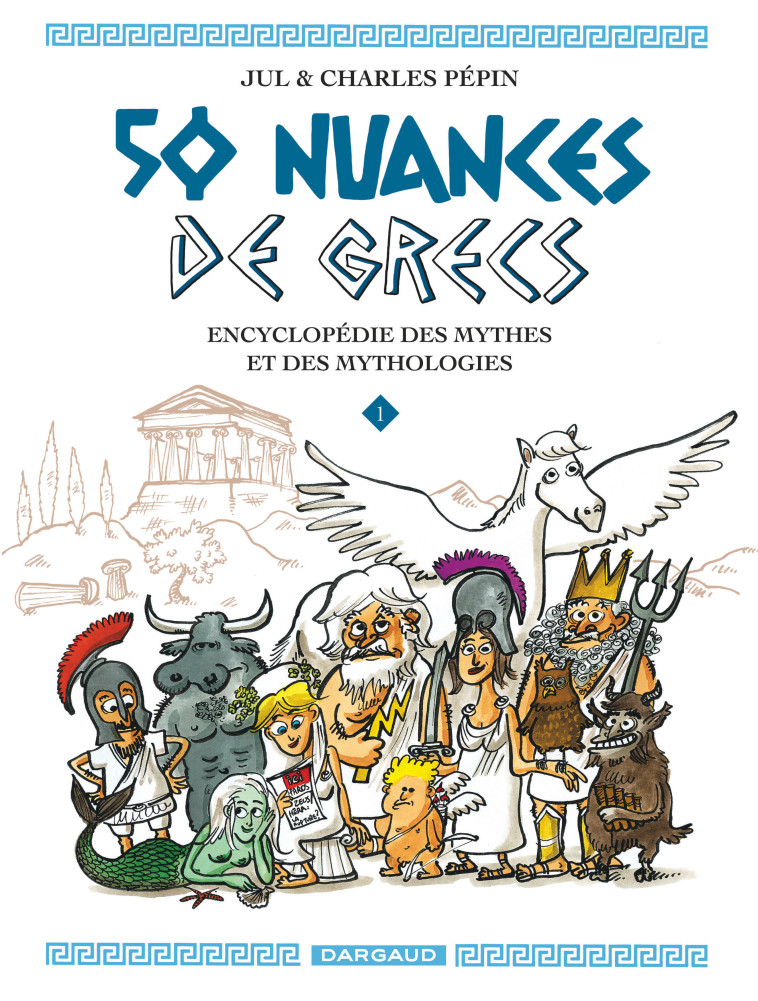 50 NUANCES DE GRECS - TOME 1 - Jul Jul, Pépin Charles Pépin Charles,  Jul,  Pepin Charles - DARGAUD