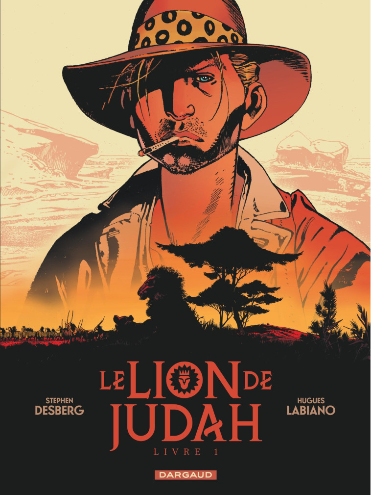 LE LION DE JUDAH - TOME 1 - Labiano Hugues Labiano Hugues, Desberg Stephen Desberg Stephen,  Labiano Hugues,  Desberg Stephen - DARGAUD