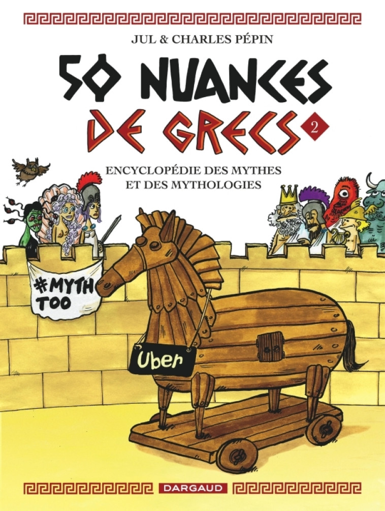 50 NUANCES DE GRECS - TOME 2 - Pépin Charles Pépin Charles, Jul Jul,  Pepin Charles,  Jul,  Pepin Charles,  Jul - DARGAUD