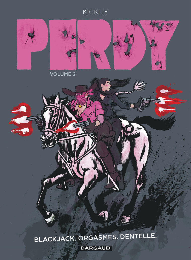 PERDY - TOME 2 - BLACKJACK, ORGASMES, DENTELLE - Kickliy Kickliy,  Kickliy - DARGAUD