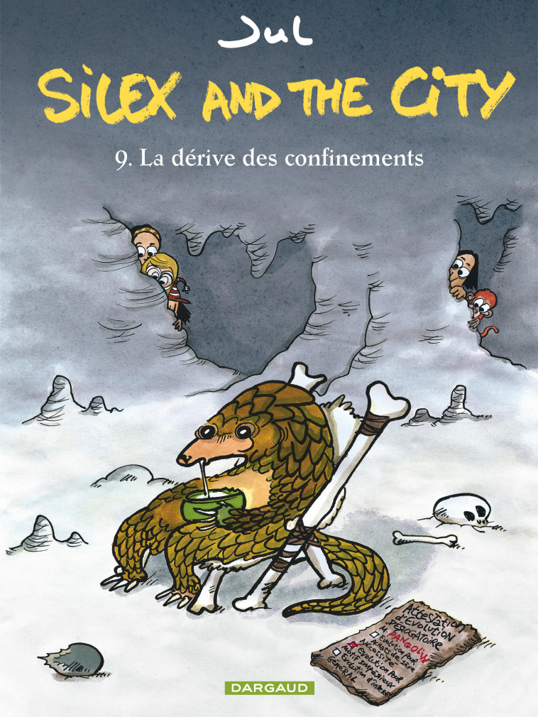 SILEX AND THE CITY - TOME 9 - LA DERIVE DES CONFINEMENTS - Jul Jul,  Jul - DARGAUD