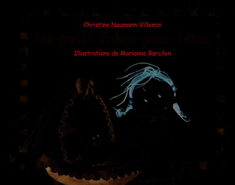 UN PETIT FRERE POUR NINA - Christine Naumann-Villemin, Marianne Barcilon - EDL