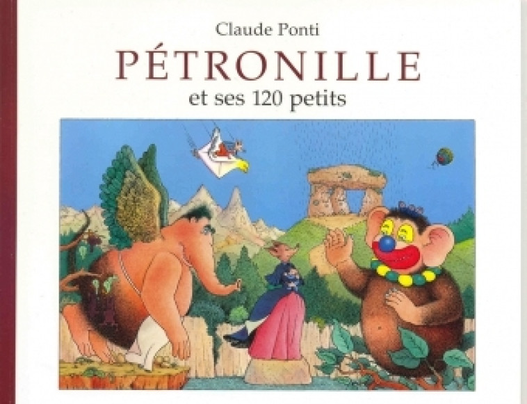 PETRONILLE ET SES 120 PETITS PT FORMAT -  PONTI CLAUDE - EDL