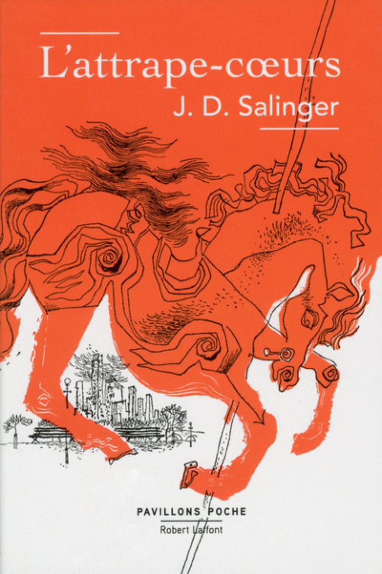 L-ATTRAPE-COEURS - J.D. Salinger, Annie Saumont - ROBERT LAFFONT