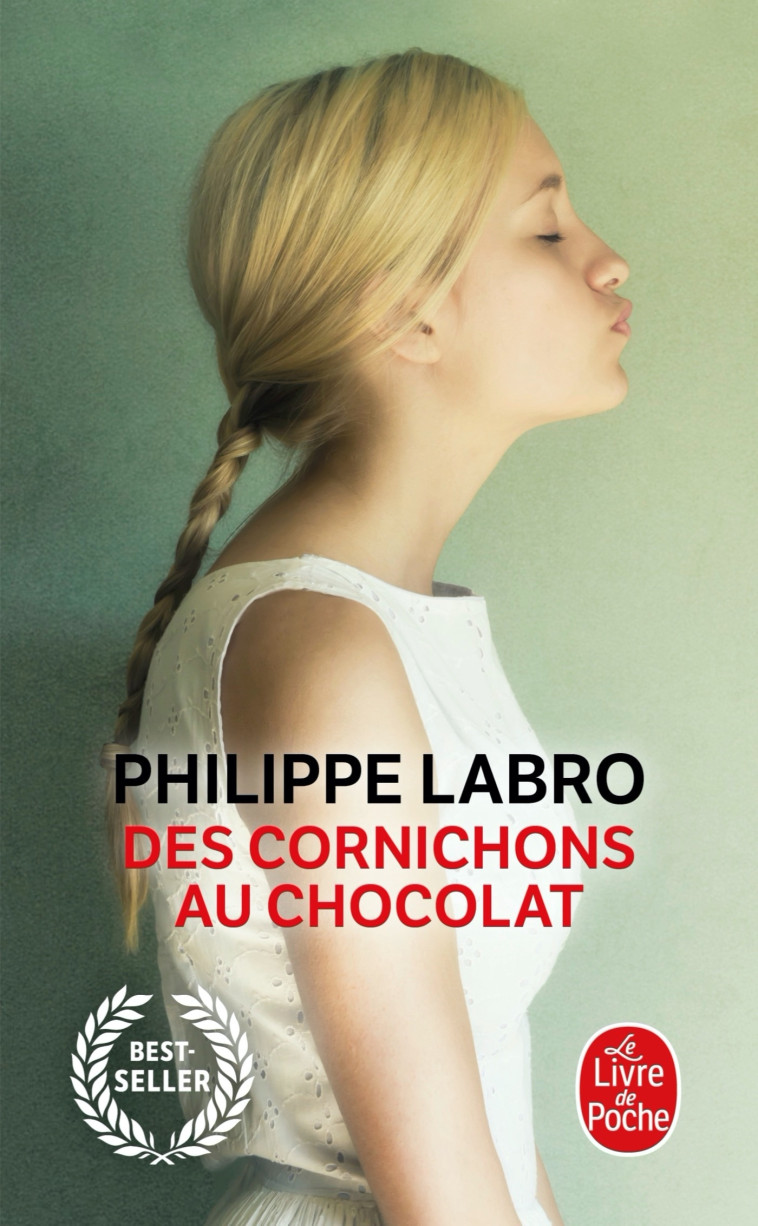 DES CORNICHONS AU CHOCOLAT - Philippe Labro - LGF