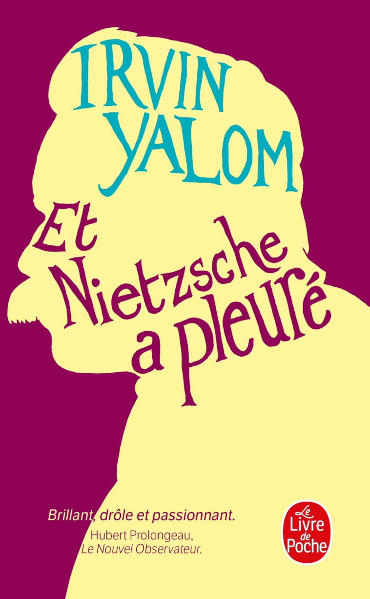 ET NIETZSCHE A PLEURE - Irvin Yalom - LGF