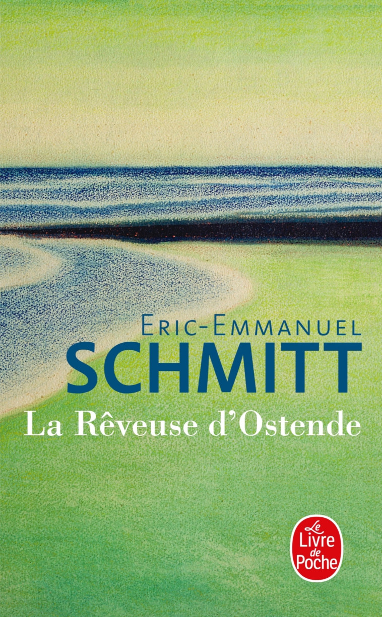 LA REVEUSE D-OSTENDE - Éric-Emmanuel Schmitt - LGF