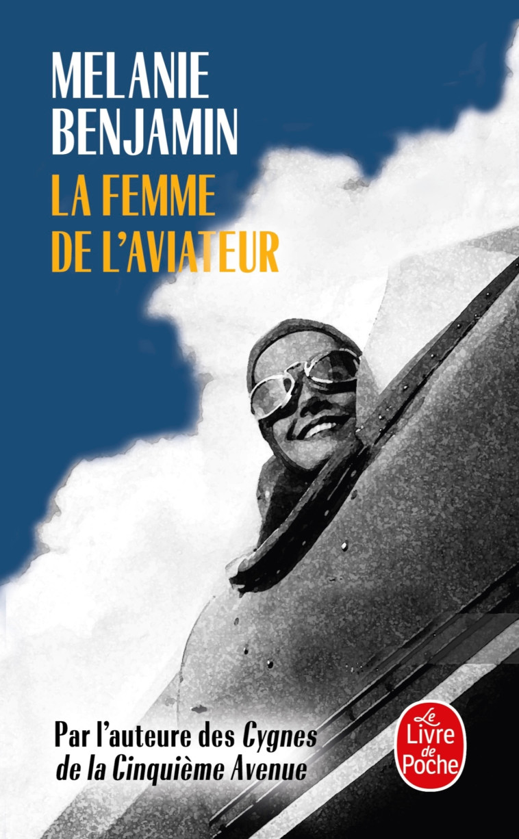 LA FEMME DE L-AVIATEUR - Melanie Benjamin - LGF