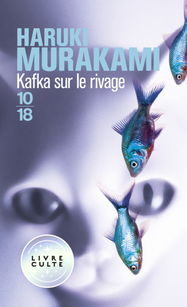 KAFKA SUR LE RIVAGE - Haruki Murakami, Corinne Atlan - 10 X 18