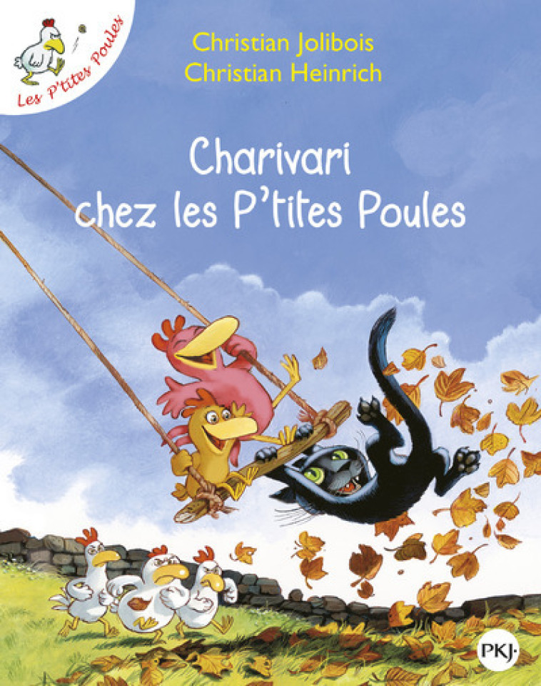 Charivari chez les P'tites Poules - tome 5 - Christian Jolibois, Christian Heinrich - POCKET JEUNESSE