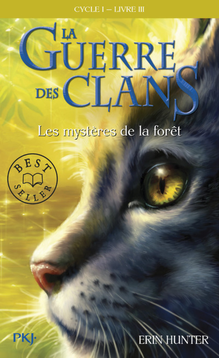 La guerre des Clans cycle I - tome 3 Les mystères de la forêt - Erin Hunter, Cécile Pournin - POCKET JEUNESSE