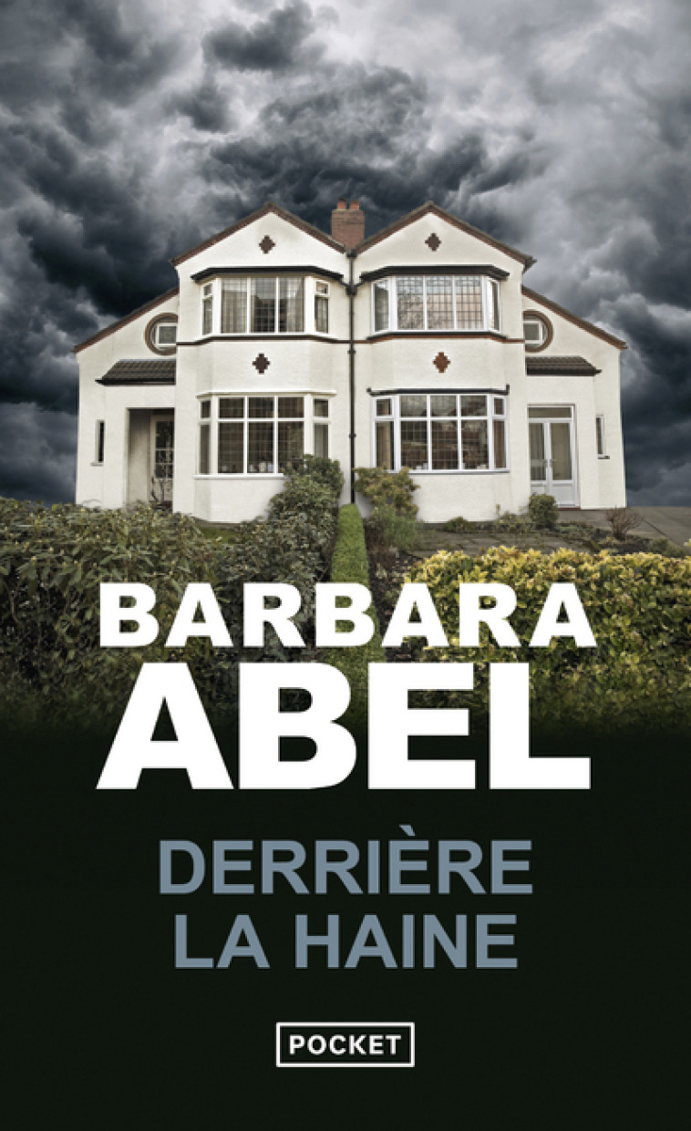 DERRIERE LA HAINE - Barbara Abel - POCKET