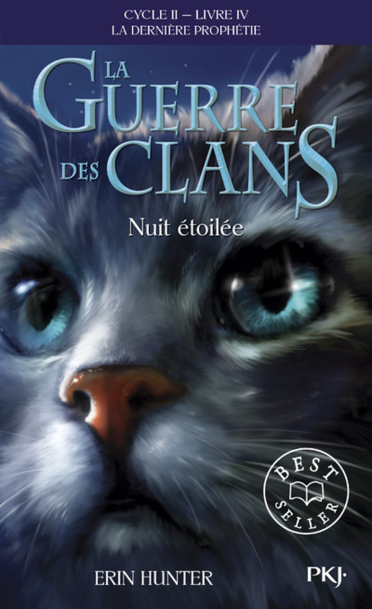 LA GUERRE DES CLANS - CYCLE II LA DERNIERE PROPHETIE - TOME 4 NUIT ETOILEE - VOL10 - Erin Hunter, Aude Carlier - POCKET JEUNESSE