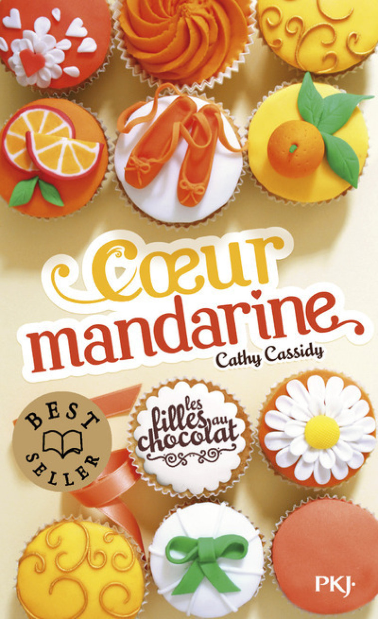 LES FILLES AU CHOCOLAT - TOME 3 COEUR MANDARINE - VOL03 - Cathy Cassidy, Anne Guitton - POCKET JEUNESSE