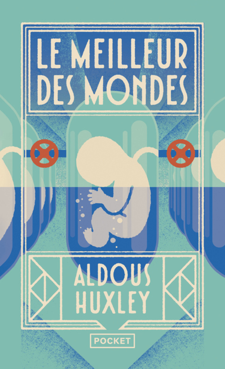 LE MEILLEUR DES MONDES - Aldous HUXLEY, Jules Castier - POCKET