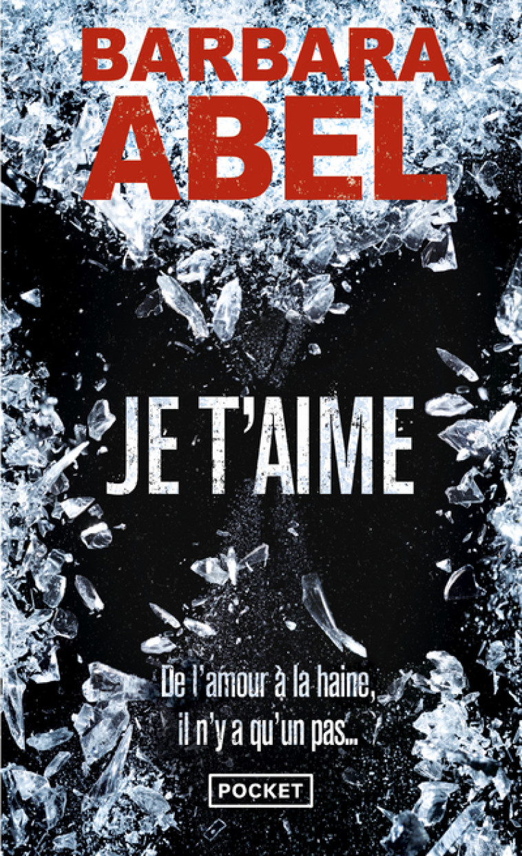 JE T-AIME - Barbara Abel - POCKET