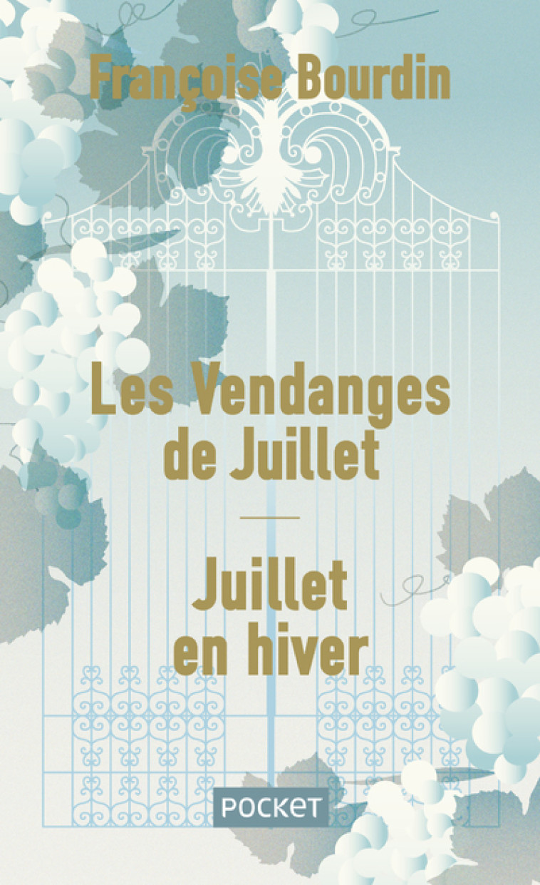 LES VENDANGES DE JUILLET - JUILLET EN HIVER - COLLECTOR - Françoise Bourdin - POCKET