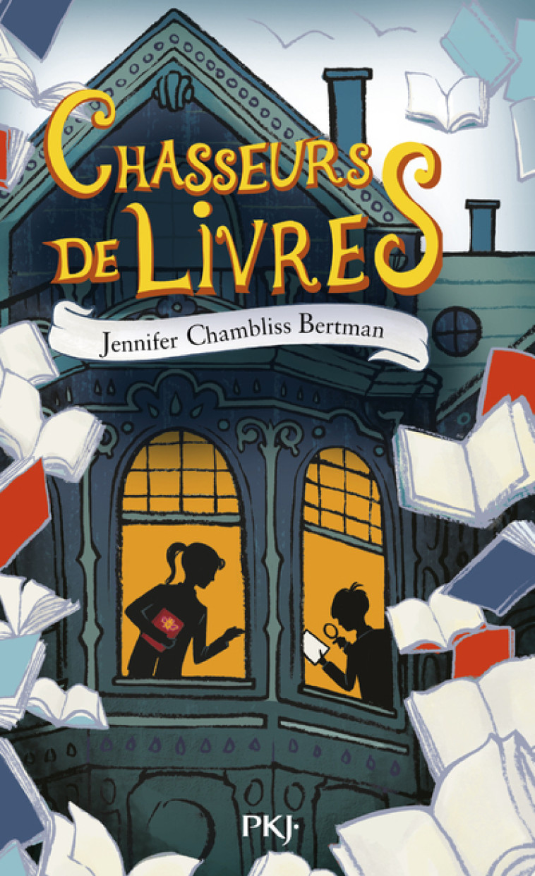 CHASSEURS DE LIVRES - TOME 1 - VOL01 - Jennifer Chambliss Bertman, Magali Duez, Sarah Watts - POCKET JEUNESSE