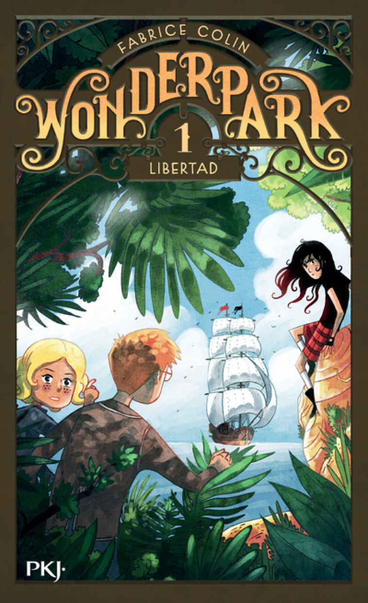 Wonderpark - tome 1 Libertad - Fabrice Colin, Antoine Brivet - POCKET JEUNESSE