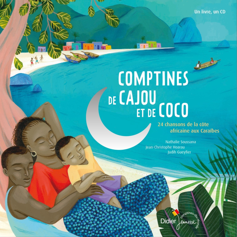 COMPTINES DE CAJOU ET DE COCO - Nathalie Soussana, Jean-Christophe Hoarau, Judith Gueyfier - DIDIER JEUNESSE