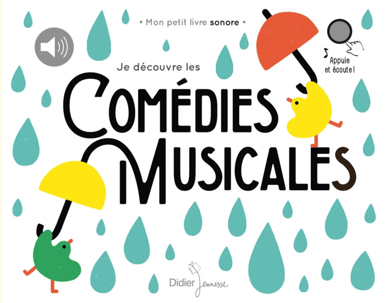 JE DECOUVRE LES COMEDIES MUSICALES -   - DIDIER JEUNESSE