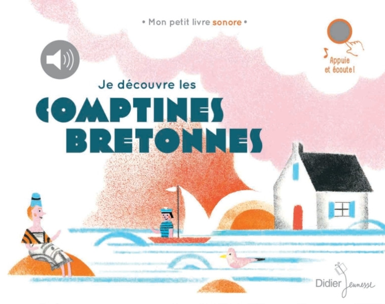 JE DECOUVRE LES COMPTINES DU MONDE - T01 - JE DECOUVRE LES COMPTINES BRETONNES -  , Laetitia Le Saux - DIDIER JEUNESSE