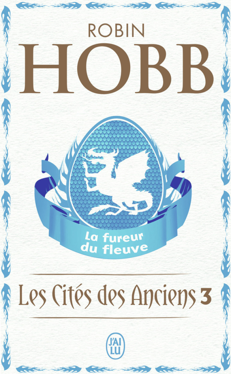 La fureur du fleuve - Robin Hobb, Arnaud Mousnier-Lompre - J'AI LU