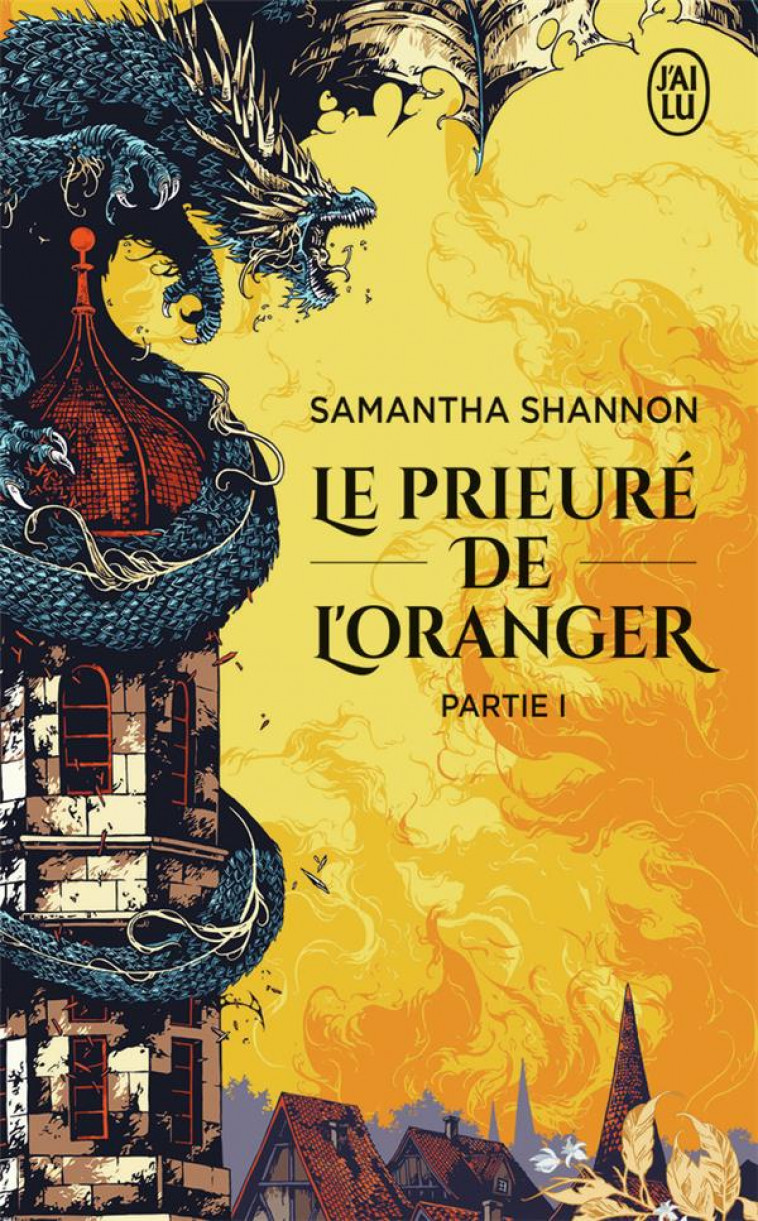 LE PRIEURE DE L-ORANGER - PARTIE 1 - SHANNON SAMANTHA - J'AI LU