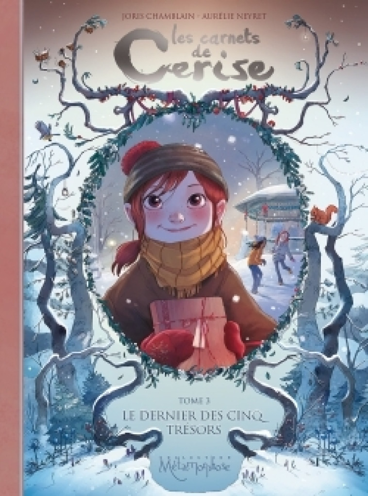 LES CARNETS DE CERISE T03 - LE DERNIER DES CINQ TRESORS - Joris Chamblain, Aurélie Neyret - SOLEIL