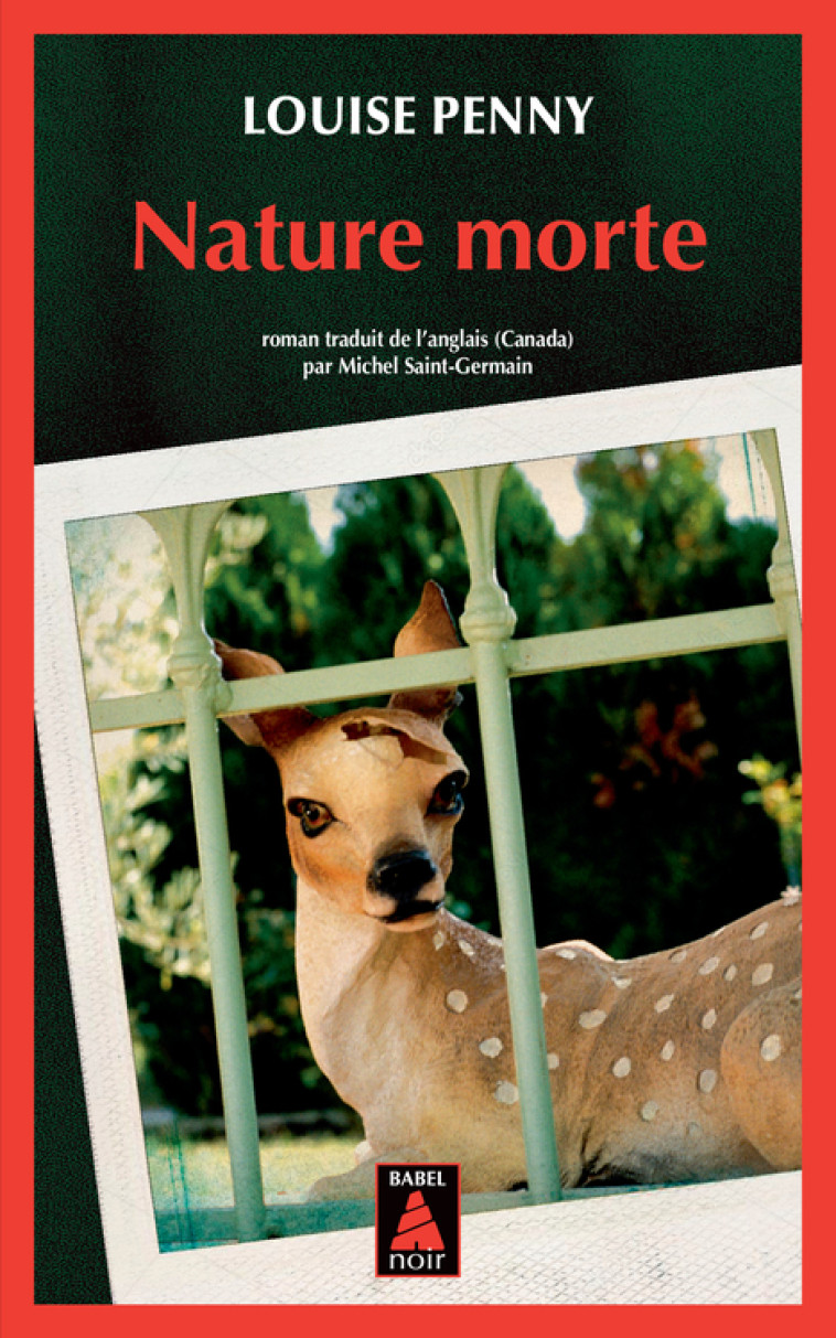 NATURE MORTE - Louise Penny, Michel Saint-Germain - ACTES SUD