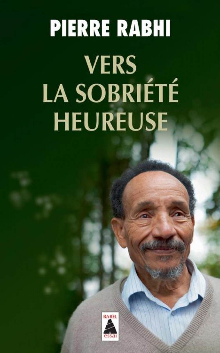 SOBRIETE HEUREUSE - RABHI PIERRE - Actes Sud