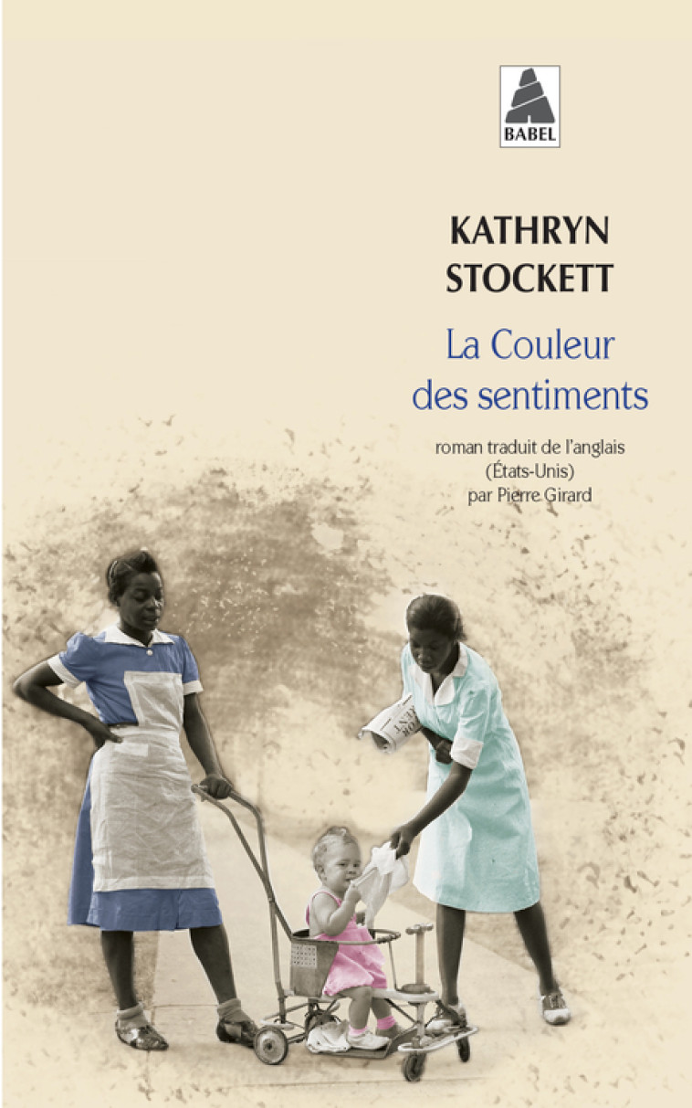 La Couleur des sentiments - Kathryn Stockett, Pierre Girard - ACTES SUD