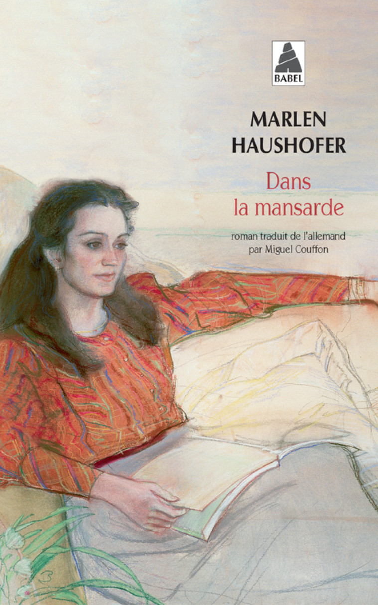 Dans la mansarde - Marlen Haushofer, Miguel Couffon - ACTES SUD