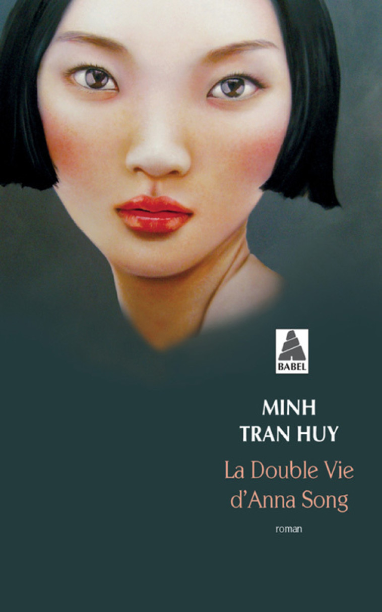 LA DOUBLE VIE D-ANNA SONG - Minh Tran Huy - ACTES SUD