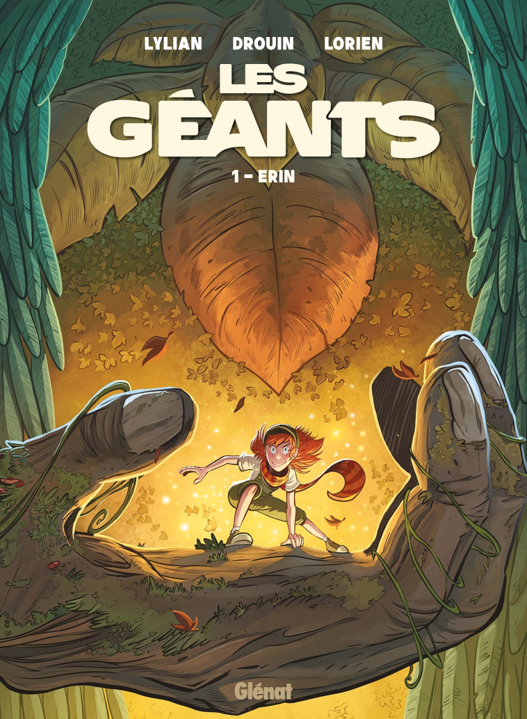 LES GEANTS - TOME 01 - ERIN - Lylian Lylian, James Christ, Paul Drouin, Lorien Aureyre - GLENAT